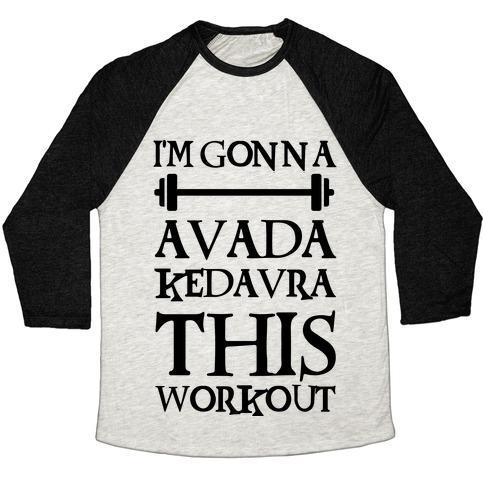 Virgin Teez  Baseball Tee Unisex Tri-Blend Baseball Tee / small / Oatmeal / Black I'M GONNA AVADA KEDAVRA THIS WORKOUT UNISEX TRI-BLEND BASEBALL TEE