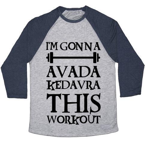 Virgin Teez  Baseball Tee Unisex Tri-Blend Baseball Tee / small / Athletic Gray / Navy I'M GONNA AVADA KEDAVRA THIS WORKOUT UNISEX TRI-BLEND BASEBALL TEE