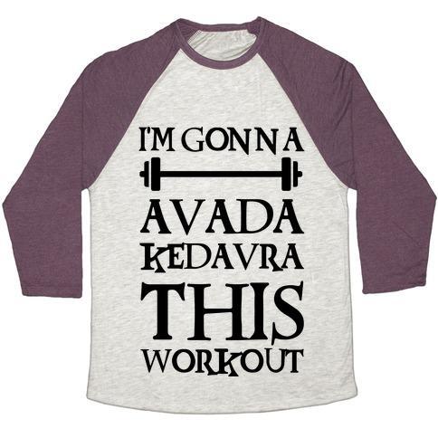 Virgin Teez  Baseball Tee Unisex Tri-Blend Baseball Tee / small / Oatmeal / Maroon I'M GONNA AVADA KEDAVRA THIS WORKOUT UNISEX TRI-BLEND BASEBALL TEE