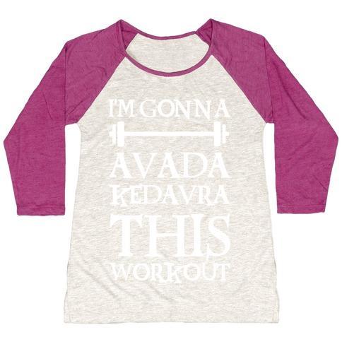 Virgin Teez  Baseball Tee Women's Tri-Blend Baseball Tee / small / Oatmeal / Berry I'M GONNA AVADA KEDAVRA THIS WORKOUT WOMEN'S TRI-BLEND BASEBALL TEE