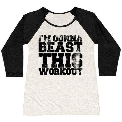Virgin Teez  Baseball Tee Women's Tri-Blend Baseball Tee / small / Oatmeal / Black I'M GONNA BEAST THIS WOMEN'S TRI-BLEND BASEBALL TEE