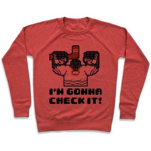 Virgin Teez  Pullover Crewneck Sweatshirt / x-small / Heathered Red I'M GONNA CHECK IT! CREWNECK SWEATSHIRT