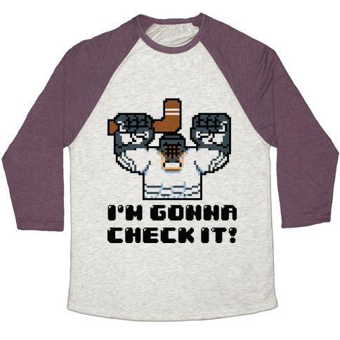 Virgin Teez  Baseball Tee Unisex Tri-Blend Baseball Tee / small / Oatmeal / Maroon I'M GONNA CHECK IT! UNISEX TRI-BLEND BASEBALL TEE