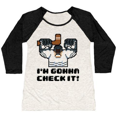 Virgin Teez  Baseball Tee Women's Tri-Blend Baseball Tee / small / Oatmeal / Black I'M GONNA CHECK IT! WOMEN'S TRI-BLEND BASEBALL TEE