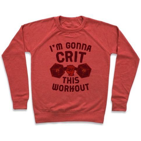 Virgin Teez  Pullover Crewneck Sweatshirt / x-small / Heathered Red I'M GONNA CRIT THIS WORKOUT CREWNECK SWEATSHIRT