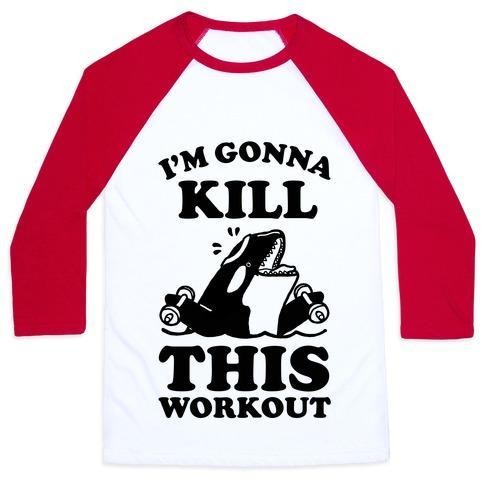 Virgin Teez  Baseball Tee Unisex Classic Baseball Tee / x-small / White/Red I'M GONNA KILL THIS WORKOUT (ORCA) UNISEX CLASSIC BASEBALL TEE