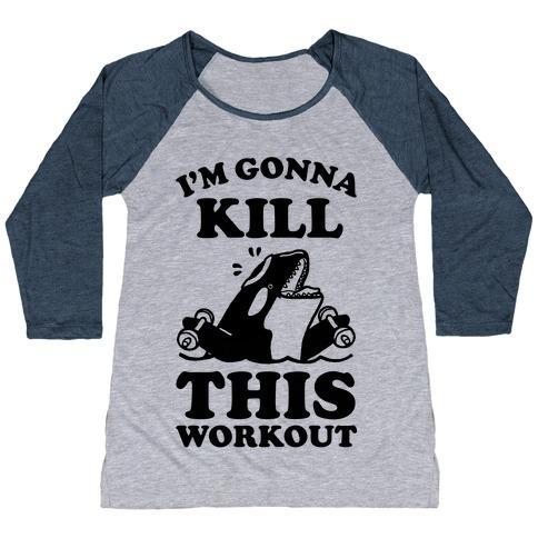 Virgin Teez  Baseball Tee Women's Tri-Blend Baseball Tee / small / Athletic Gray / Navy I'M GONNA KILL THIS WORKOUT (ORCA) WOMEN'S TRI-BLEND BASEBALL TEE