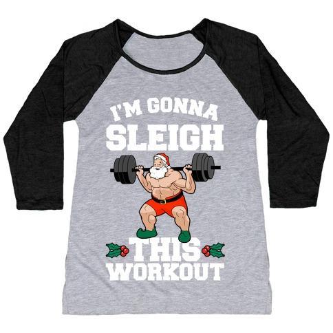 Virgin Teez  Baseball Tee Women's Tri-Blend Baseball Tee / small / Athletic Gray / Black I'M GONNA SLEIGH THIS WORKOUT (SANTA CLAUS) WOMEN'S TRI-BLEND BASEBALL TEE