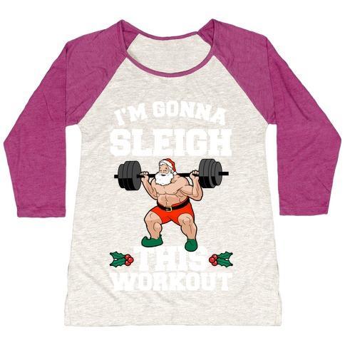 Virgin Teez  Baseball Tee Women's Tri-Blend Baseball Tee / small / Oatmeal / Berry I'M GONNA SLEIGH THIS WORKOUT (SANTA CLAUS) WOMEN'S TRI-BLEND BASEBALL TEE