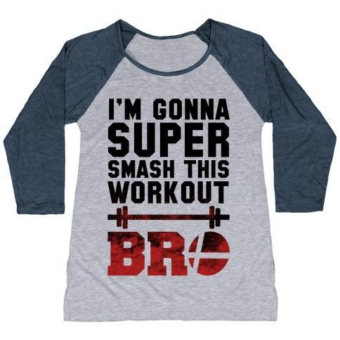 Virgin Teez  Baseball Tee Women's Tri-Blend Baseball Tee / small / Athletic Gray / Navy I'M GONNA SUPER SMASH THIS WORKOUT BRO WOMEN'S TRI-BLEND BASEBALL TEE