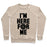 Virgin Teez  Pullover Crewneck Sweatshirt / x-small / Heathered Oatmeal I'M HERE FOR ME CREWNECK SWEATSHIRT