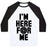 Virgin Teez  Baseball Tee Unisex Classic Baseball Tee / x-small / White/Black I'M HERE FOR ME UNISEX CLASSIC BASEBALL TEE