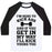 Virgin Teez  Baseball Tee Unisex Classic Baseball Tee / x-small / White/Black I'M HERE TO KICK ASS AND IF YOU GET IN MY WAY I'LL KICK YOURS TOO UNISEX CLASSIC BASEBALL TEE