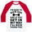 Virgin Teez  Baseball Tee Unisex Classic Baseball Tee / x-small / White/Red I'M HERE TO KICK ASS AND IF YOU GET IN MY WAY I'LL KICK YOURS TOO UNISEX CLASSIC BASEBALL TEE