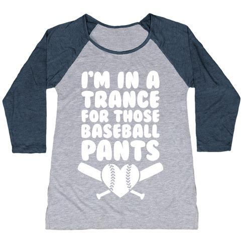 Virgin Teez  Baseball Tee Women's Tri-Blend Baseball Tee / small / Athletic Gray / Navy I'M IN A TRANCE FOR THOSE BASEBALL PANTS WOMEN'S TRI-BLEND BASEBALL TEE