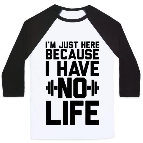 Virgin Teez  Baseball Tee Unisex Classic Baseball Tee / x-small / White/Black I'M JUST HERE BECAUSE I HAVE NO LIFE UNISEX CLASSIC BASEBALL TEE
