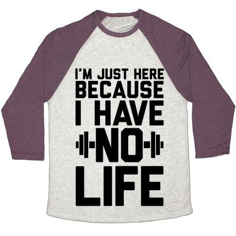 Virgin Teez  Baseball Tee Unisex Tri-Blend Baseball Tee / small / Oatmeal / Maroon I'M JUST HERE BECAUSE I HAVE NO LIFE UNISEX TRI-BLEND BASEBALL TEE