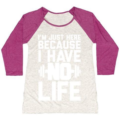 Virgin Teez  Baseball Tee Women's Tri-Blend Baseball Tee / small / Oatmeal / Berry I'M JUST HERE BECAUSE I HAVE NO LIFE WOMEN'S TRI-BLEND BASEBALL TEE