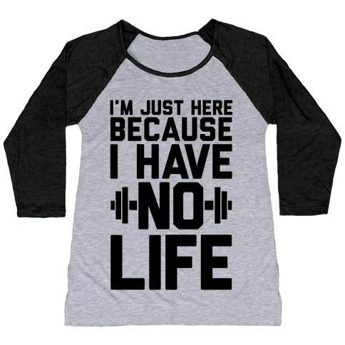 Virgin Teez  Baseball Tee Women's Tri-Blend Baseball Tee / small / Athletic Gray / Black I'M JUST HERE BECAUSE I HAVE NO LIFE WOMEN'S TRI-BLEND BASEBALL TEE