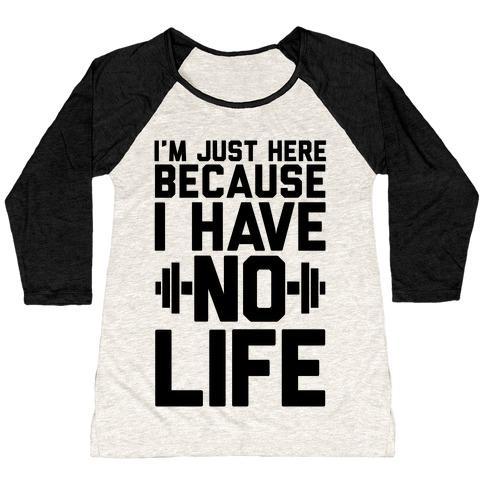 Virgin Teez  Baseball Tee Women's Tri-Blend Baseball Tee / small / Oatmeal / Black I'M JUST HERE BECAUSE I HAVE NO LIFE WOMEN'S TRI-BLEND BASEBALL TEE