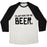 Virgin Teez  Baseball Tee Unisex Tri-Blend Baseball Tee / small / Oatmeal / Black I'M JUST HERE FOR THE BEER UNISEX TRI-BLEND BASEBALL TEE