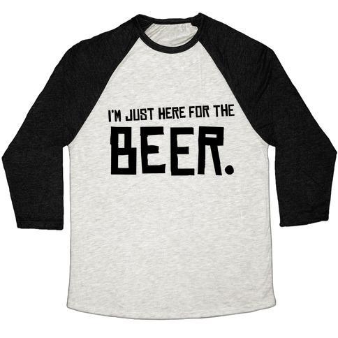 Virgin Teez  Baseball Tee Unisex Tri-Blend Baseball Tee / small / Oatmeal / Black I'M JUST HERE FOR THE BEER UNISEX TRI-BLEND BASEBALL TEE