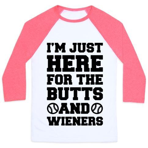 Virgin Teez  Baseball Tee Unisex Classic Baseball Tee / x-small / White/Neon Pink I'M JUST HERE FOR THE BUTTS AND WIENERS UNISEX CLASSIC BASEBALL TEE
