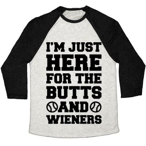 Virgin Teez  Baseball Tee Unisex Tri-Blend Baseball Tee / small / Oatmeal / Black I'M JUST HERE FOR THE BUTTS AND WIENERS UNISEX TRI-BLEND BASEBALL TEE