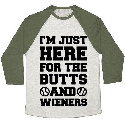 Virgin Teez  Baseball Tee Unisex Tri-Blend Baseball Tee / small / Oatmeal / Moss I'M JUST HERE FOR THE BUTTS AND WIENERS UNISEX TRI-BLEND BASEBALL TEE