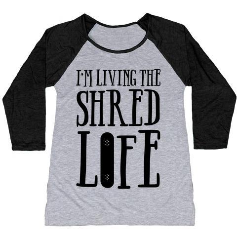Virgin Teez  Baseball Tee Women's Tri-Blend Baseball Tee / small / Athletic Gray / Black I'M LIVING THE SHRED LIFE WOMEN'S TRI-BLEND BASEBALL TEE