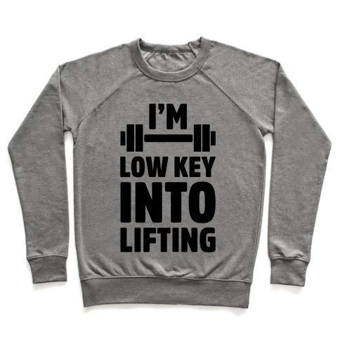 Virgin Teez  Pullover Crewneck Sweatshirt / x-small / Heathered Gray I'M LOW KEY INTO LIFTING CREWNECK SWEATSHIRT
