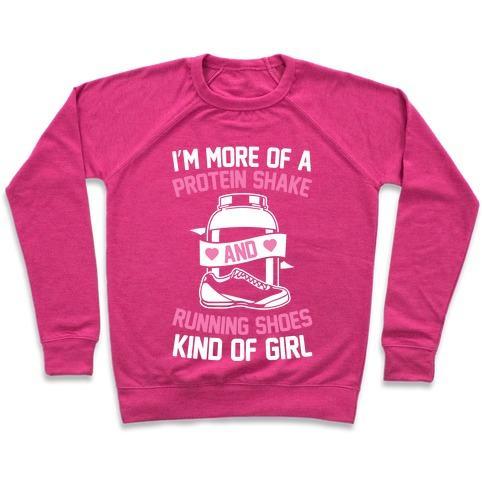Virgin Teez  Pullover Crewneck Sweatshirt / x-small / Deep Pink I'M MORE OF A PROTEIN SHAKE AND RUNNING SHOES KINDA OF GIRL CREWNECK SWEATSHIRT