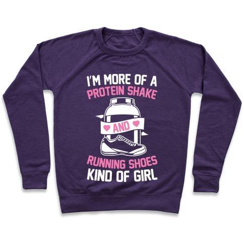Virgin Teez  Pullover Crewneck Sweatshirt / x-small / Purple I'M MORE OF A PROTEIN SHAKE AND RUNNING SHOES KINDA OF GIRL CREWNECK SWEATSHIRT