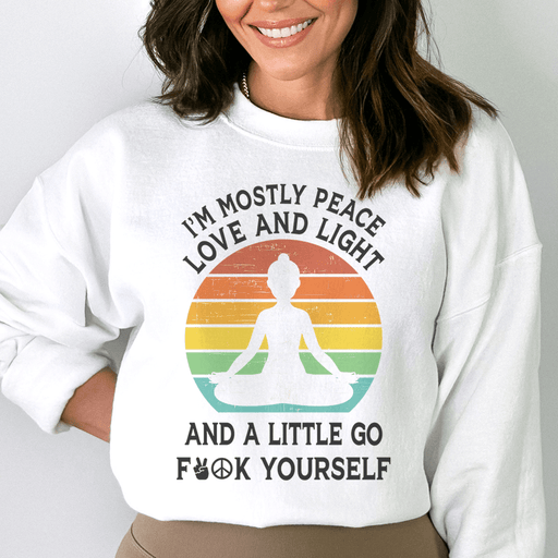 I'm Mostly Peace Love And Light