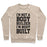 Virgin Teez  Pullover Crewneck Sweatshirt / x-small / Heathered Oatmeal I'M NOT A BODY BUILDER, I'M BODY BUILT CREWNECK SWEATSHIRT