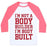 Virgin Teez  Baseball Tee Unisex Classic Baseball Tee / x-small / White/Neon Pink I'M NOT A BODY BUILDER, I'M BODY BUILT UNISEX CLASSIC BASEBALL TEE
