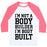 Virgin Teez  Baseball Tee Unisex Classic Baseball Tee / x-small / White/Neon Pink I'M NOT A BODY BUILDER, I'M BODY BUILT UNISEX CLASSIC BASEBALL TEE