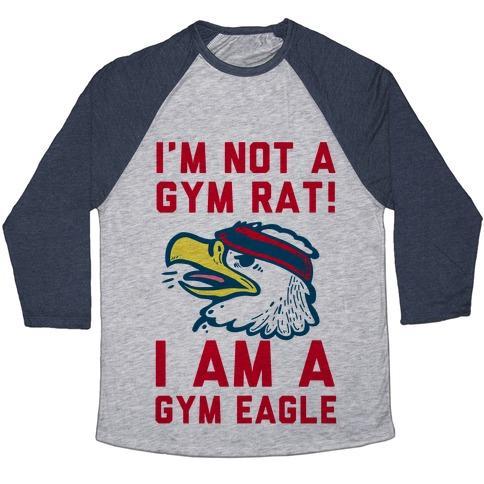Virgin Teez  Baseball Tee Unisex Tri-Blend Baseball Tee / small / Athletic Gray / Navy I'M NOT A GYM RAT! I AM A GYM EAGLE UNISEX TRI-BLEND BASEBALL TEE