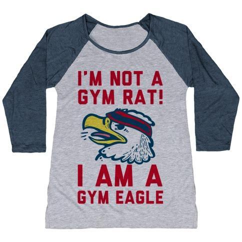 Virgin Teez  Baseball Tee Women's Tri-Blend Baseball Tee / small / Athletic Gray / Navy I'M NOT A GYM RAT! I AM A GYM EAGLE WOMEN'S TRI-BLEND BASEBALL TEE