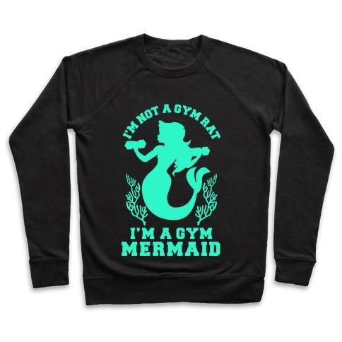 Virgin Teez  Pullover Crewneck Sweatshirt / x-small / Black I'M NOT A GYM RAT I'M A GYM MERMAID CREWNECK SWEATSHIRT
