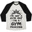 Virgin Teez  Baseball Tee Unisex Tri-Blend Baseball Tee / small / Oatmeal / Black I'M NOT A GYM RAT I'M A GYM PRINCESS UNISEX TRI-BLEND BASEBALL TEE