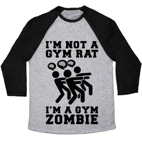 Virgin Teez  Baseball Tee Unisex Tri-Blend Baseball Tee / small / Athletic Gray / Black I'M NOT A GYM RAT I'M A GYM ZOMBIE UNISEX TRI-BLEND BASEBALL TEE