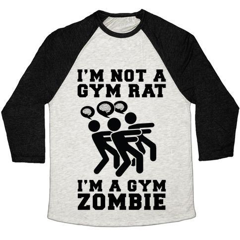 Virgin Teez  Baseball Tee Unisex Tri-Blend Baseball Tee / small / Oatmeal / Black I'M NOT A GYM RAT I'M A GYM ZOMBIE UNISEX TRI-BLEND BASEBALL TEE