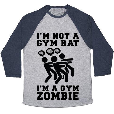 Virgin Teez  Baseball Tee Unisex Tri-Blend Baseball Tee / small / Athletic Gray / Navy I'M NOT A GYM RAT I'M A GYM ZOMBIE UNISEX TRI-BLEND BASEBALL TEE