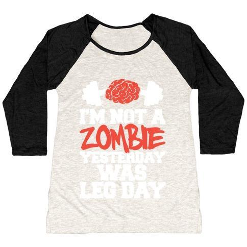 Virgin Teez  Baseball Tee Women's Tri-Blend Baseball Tee / small / Oatmeal / Black I'M NOT A ZOMBIE, YESTERDAY WAS LEG DAY WOMEN'S TRI-BLEND BASEBALL TEE