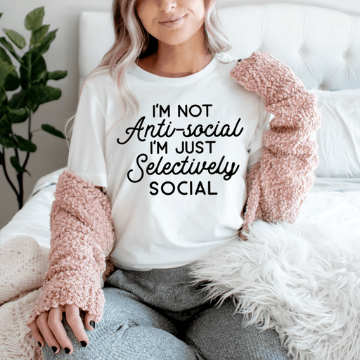 I'm Not Anti-Social T-Shirt