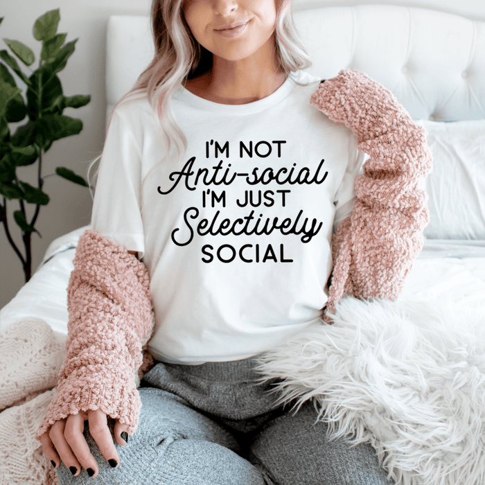 I'm Not Anti-Social T-Shirt