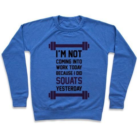 Virgin Teez  Pullover Crewneck Sweatshirt / x-small / Heathered Blue I'M NOT COMING INTO WORK TODAY CREWNECK SWEATSHIRT