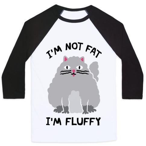 Virgin Teez  Baseball Tee Unisex Classic Baseball Tee / x-small / White/Black I'M NOT FAT I'M FLUFFY CAT UNISEX CLASSIC BASEBALL TEE