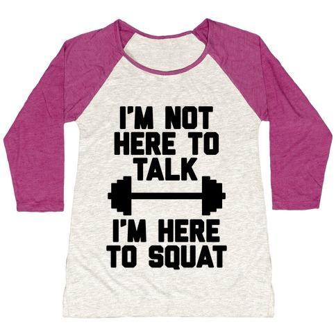 Virgin Teez  Baseball Tee Women's Tri-Blend Baseball Tee / small / Oatmeal / Berry I'M NOT HERE TO TALK I'M HERE TO SQUAT WOMEN'S TRI-BLEND BASEBALL TEE